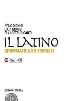 Latino grammatica ed esercizi + versioni