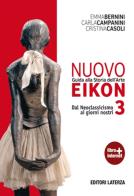 Nuovo eikon guida alla storia dell'arte dal neoclassicismo ai giorni nostri 3