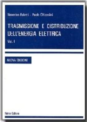 Trasmissione e distribuzione dell'energia elettrica. vol. 1 1