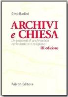 Archivi e chiesa. lineamenti di archivistica ecclesiastica