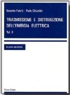 Trasmissione e distribuzione dell'energia elettrica. vol. 2  2