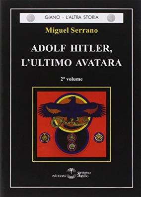 Adolf hitler, l'ultimo avatara. vol. 2