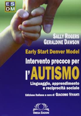 Intervento precoce per l'autismo linguaggio apprendimento e reciprocità sociale