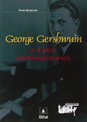 George gershwin e il jazz contemporaneo
