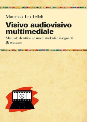 Visivo audiovisivo multimediale manuale didattico ad uso di studenti e insegnanti