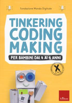 Tinkering coding making per bambini dai 4 ai 6 anni
