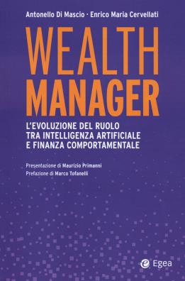 Wealth manager. ediz. italiana