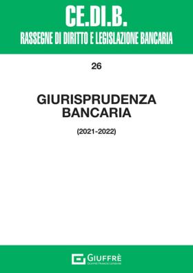 Giurisprudenza bancaria 2021 - 2022