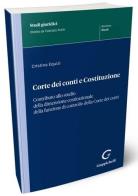 Corte dei conti e costituzione. contributo allo studio della dimensione costituzionale della funzione di controllo della corte dei conti